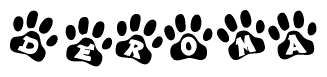The image shows a series of animal paw prints arranged in a horizontal line. Each paw print contains a letter, and together they spell out the word Deroma.