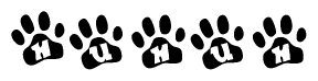 The image shows a series of animal paw prints arranged in a horizontal line. Each paw print contains a letter, and together they spell out the word Huhuh.
