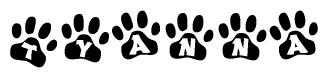 The image shows a series of animal paw prints arranged in a horizontal line. Each paw print contains a letter, and together they spell out the word Tyanna.