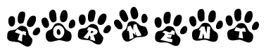 The image shows a series of animal paw prints arranged in a horizontal line. Each paw print contains a letter, and together they spell out the word Torment.