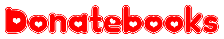 The image is a red and white graphic with the word Donatebooks written in a decorative script. Each letter in  is contained within its own outlined bubble-like shape. Inside each letter, there is a white heart symbol.