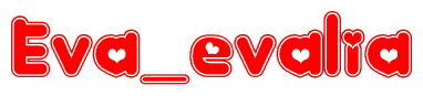 The image is a clipart featuring the word Eva evalia written in a stylized font with a heart shape replacing inserted into the center of each letter. The color scheme of the text and hearts is red with a light outline.