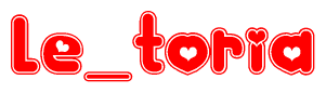 The image is a red and white graphic with the word Le toria written in a decorative script. Each letter in  is contained within its own outlined bubble-like shape. Inside each letter, there is a white heart symbol.
