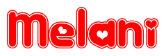 The image is a red and white graphic with the word Melani written in a decorative script. Each letter in  is contained within its own outlined bubble-like shape. Inside each letter, there is a white heart symbol.