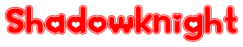 The image displays the word Shadowknight written in a stylized red font with hearts inside the letters.