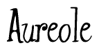 The image is a stylized text or script that reads 'Aureole' in a cursive or calligraphic font.