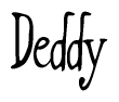 The image contains the word 'Deddy' written in a cursive, stylized font.