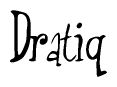 The image contains the word 'Dratiq' written in a cursive, stylized font.