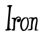 The image is a stylized text or script that reads 'Iron' in a cursive or calligraphic font.