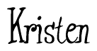 The image is a stylized text or script that reads 'Kristen' in a cursive or calligraphic font.