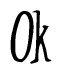 The image contains the word 'Ok' written in a cursive, stylized font.