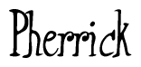 The image is a stylized text or script that reads 'Pherrick' in a cursive or calligraphic font.