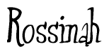 The image is of the word Rossinah stylized in a cursive script.