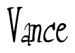 The image contains the word 'Vance' written in a cursive, stylized font.