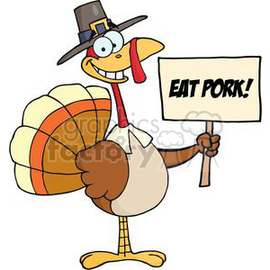 Happy Turkey With Pilgrim Hat Holding A Eat Pork Sign clipart. Commercial use image # 381466