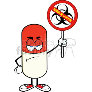 Royalty Free RF Clipart Illustration Angry Pill Capsule Character Holding A Stop Ebola Sign With Bio Hazard Symbol And Text clipart.