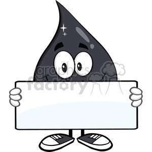royalty free rf clipart illustration petroleum or oil drop cartoon character holding a blank sign vector illustration isolated on white background .
