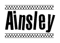 The clipart image displays the text Ainsley in a bold, stylized font. It is enclosed in a rectangular border with a checkerboard pattern running below and above the text, similar to a finish line in racing. 