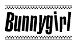 The image is a black and white clipart of the text Bunnygirl in a bold, italicized font. The text is bordered by a dotted line on the top and bottom, and there are checkered flags positioned at both ends of the text, usually associated with racing or finishing lines.