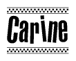 The image is a black and white clipart of the text Carine in a bold, italicized font. The text is bordered by a dotted line on the top and bottom, and there are checkered flags positioned at both ends of the text, usually associated with racing or finishing lines.