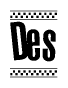 The clipart image displays the text Des in a bold, stylized font. It is enclosed in a rectangular border with a checkerboard pattern running below and above the text, similar to a finish line in racing. 