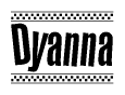 The image is a black and white clipart of the text Dyanna in a bold, italicized font. The text is bordered by a dotted line on the top and bottom, and there are checkered flags positioned at both ends of the text, usually associated with racing or finishing lines.