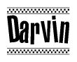 The image is a black and white clipart of the text Darvin in a bold, italicized font. The text is bordered by a dotted line on the top and bottom, and there are checkered flags positioned at both ends of the text, usually associated with racing or finishing lines.