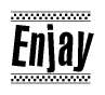 The image is a black and white clipart of the text Enjay in a bold, italicized font. The text is bordered by a dotted line on the top and bottom, and there are checkered flags positioned at both ends of the text, usually associated with racing or finishing lines.