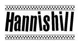 The image contains the text Hannishill in a bold, stylized font, with a checkered flag pattern bordering the top and bottom of the text.