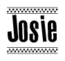 The image contains the text Josie in a bold, stylized font, with a checkered flag pattern bordering the top and bottom of the text.