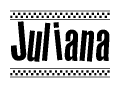 The image contains the text Juliana in a bold, stylized font, with a checkered flag pattern bordering the top and bottom of the text.