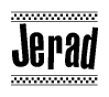 The image is a black and white clipart of the text Jerad in a bold, italicized font. The text is bordered by a dotted line on the top and bottom, and there are checkered flags positioned at both ends of the text, usually associated with racing or finishing lines.