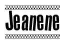 The image is a black and white clipart of the text Jeanene in a bold, italicized font. The text is bordered by a dotted line on the top and bottom, and there are checkered flags positioned at both ends of the text, usually associated with racing or finishing lines.