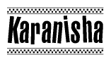 The image contains the text Karanisha in a bold, stylized font, with a checkered flag pattern bordering the top and bottom of the text.