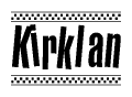 The image contains the text Kirklan in a bold, stylized font, with a checkered flag pattern bordering the top and bottom of the text.