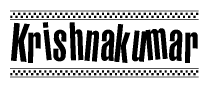 The image is a black and white clipart of the text Krishnakumar in a bold, italicized font. The text is bordered by a dotted line on the top and bottom, and there are checkered flags positioned at both ends of the text, usually associated with racing or finishing lines.