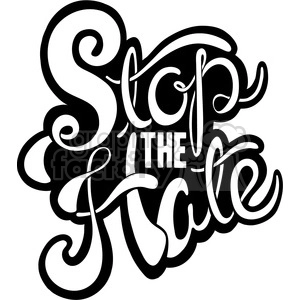 stop the hate calligraphy typography illustration