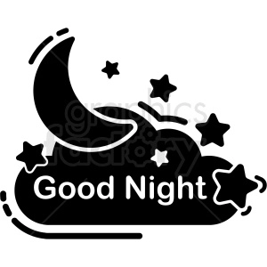 The clipart image shows a black and white icon of a crescent moon, stars, and clouds in the night sky. It is likely intended to represent the sentiment of a good night's sleep.
