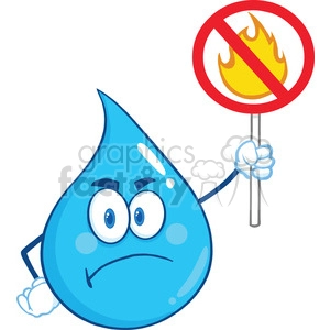Angry Water Drop Character Holding Up A Fire Stop Sign