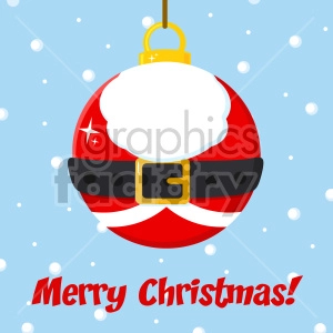 Christmas Ball With Santa Claus Costume Vector Illustration Flat Design Over Background With SnowFlakes And Text Merry Christmas