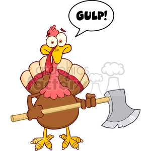 The clipart image features a cartoon turkey holding a wooden stick attached to an axe. The turkey has a surprised expression on its face and is saying GULP! in a speech bubble, which suggests it is nervous or scared.