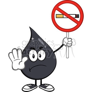 royalty free rf clipart illustration angry petroleum or oil drop cartoon character holding up a no smoking sign vector illustration isolated on white background