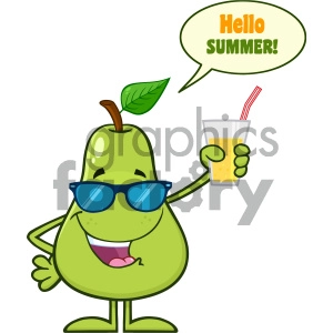 Green Pear Fruit With Sunglasses Cartoon Mascot Character Holding Up A Glass Of Juice With Speech Bubble And Text Hello Summer