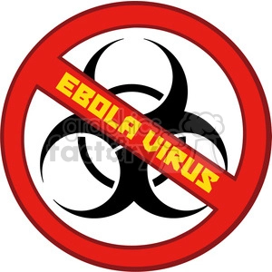 Royalty Free RF Clipart Illustration Red Stop Ebola Sign With Bio Hazard Symbol And Text Vector Illustration Isolated On White Background