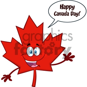 Happy Canadian Red Maple Leaf Cartoon Mascot Character Waving For Greeting With Speech Bubble And Text Happy Canada Day