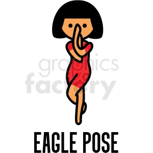 The clipart image shows a cartoon girl performing the Eagle Pose, a yoga exercise. She is standing on one foot with her other leg wrapped around it and her arms crossed in front of her chest. The pose is meant to improve balance and flexibility.
