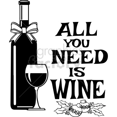all you need is wine vector clipart