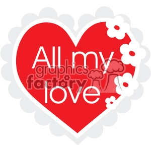 all my love heart svg cut files vector valentines die cuts clip art