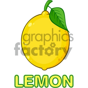 Royalty Free RF Clipart Illustration Yellow Lemon Fresh Fruit With Green Leaf Cartoon Drawing Vector Illustration Isolated On White Background With Text Lemon